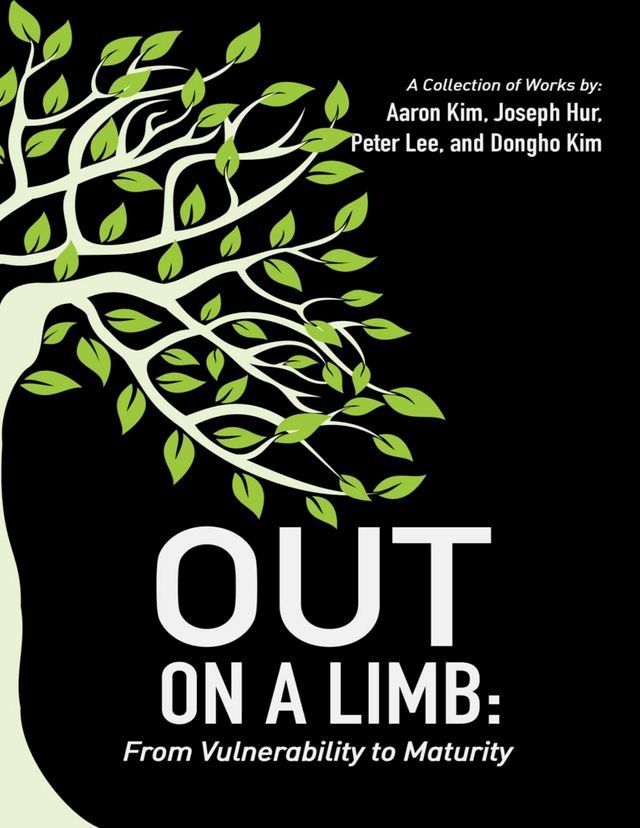  Out On a Limb: From Vulnerability to Maturity a Collection of Works(Kobo/電子書)