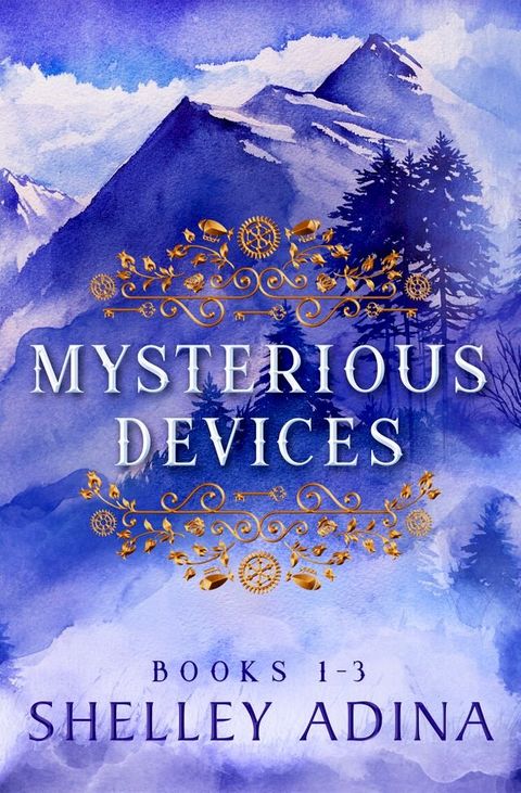 Mysterious Devices Books 1-3(Kobo/電子書)