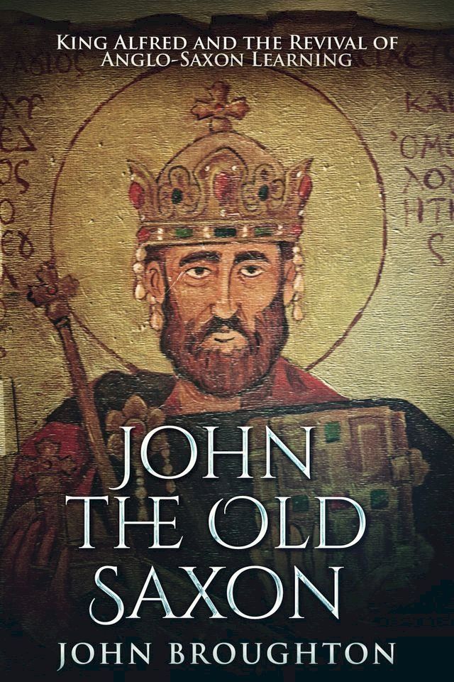  John The Old Saxon(Kobo/電子書)