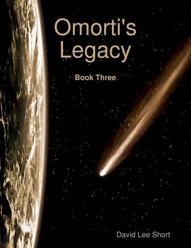  Omorti's Legacy: Book Three(Kobo/電子書)