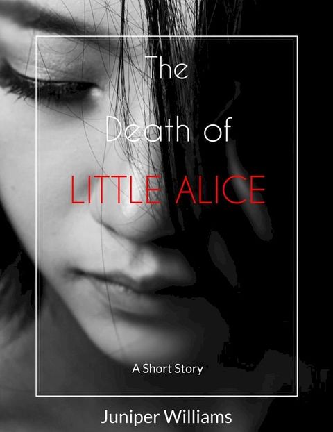 The Death of Little Alice(Kobo/電子書)