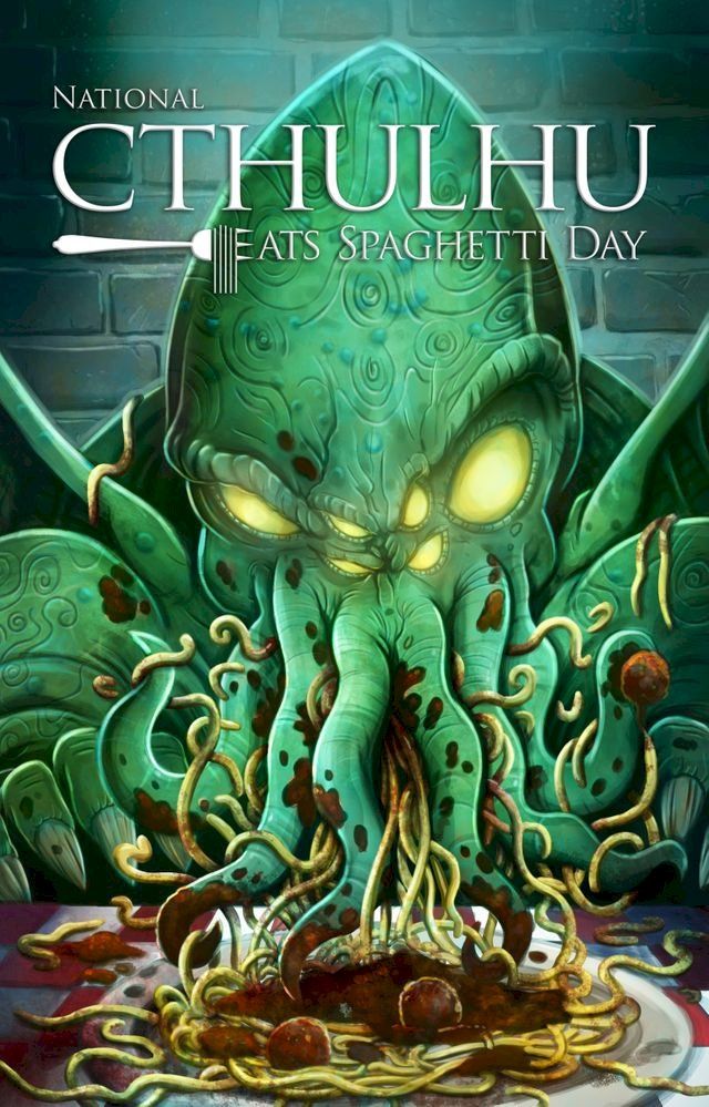  National Cthulhu Eats Spaghetti Day(Kobo/電子書)