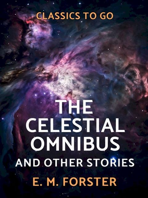 The Celestial Omnibus and Other Stories(Kobo/電子書)