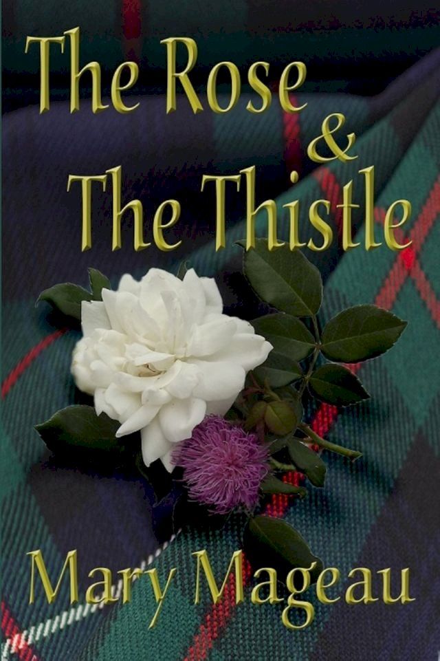  The Rose and the Thistle(Kobo/電子書)