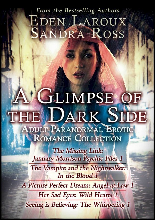  A Glimpse of the Dark Side: Adult Paranormal Erotic Romance Collection(Kobo/電子書)