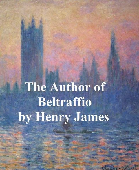 The Author of Beltraffio(Kobo/電子書)