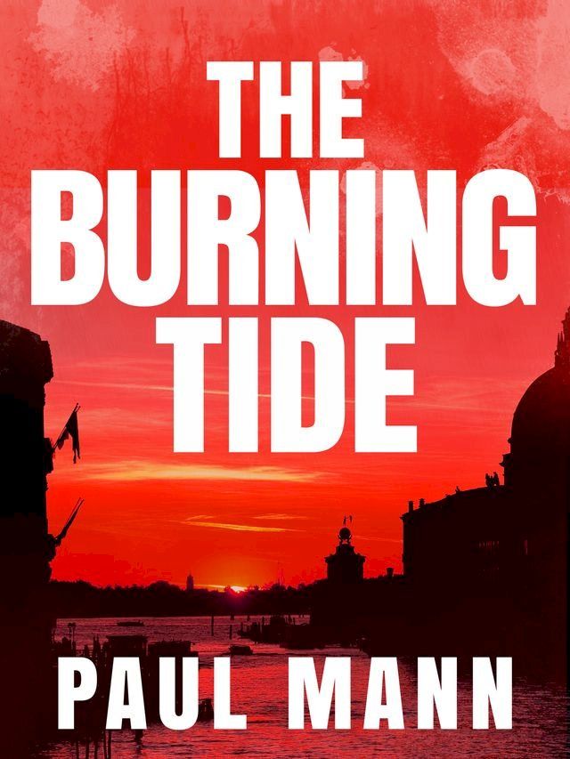  The Burning Tide: George Sansi 3(Kobo/電子書)