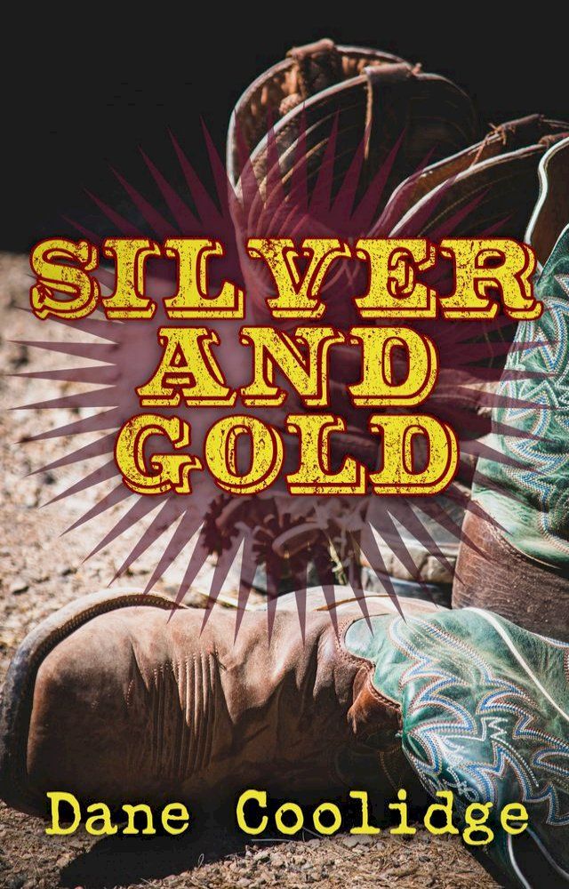  Silver and Gold(Kobo/電子書)