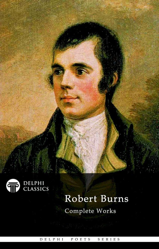  Complete Works of Robert Burns (Delphi Classics)(Kobo/電子書)