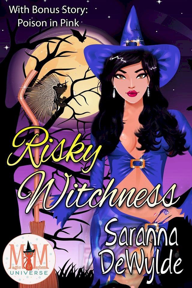  Risky Witchness: Magic and Mayhem Universe(Kobo/電子書)