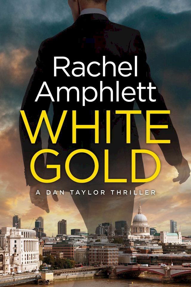  White Gold (Dan Taylor spy thrillers, book 1)(Kobo/電子書)