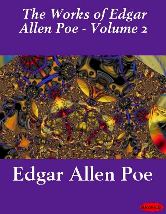  Works of Edgar Allan Poe - Volume 2(Kobo/電子書)