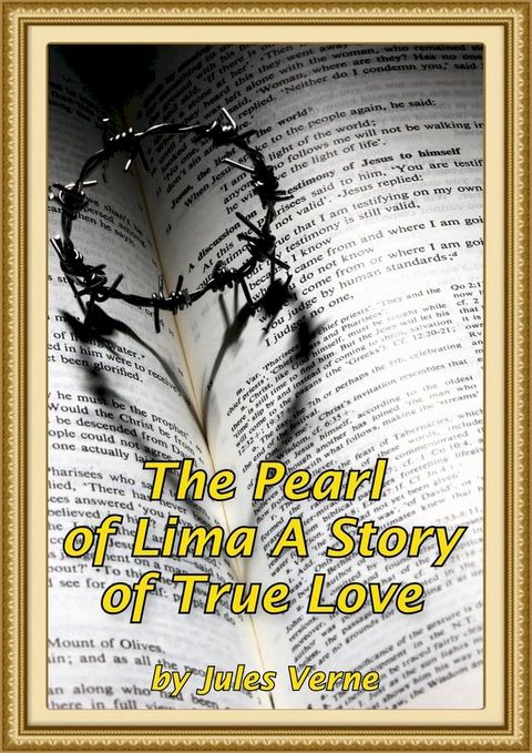 The Pearl of Lima A Story of True Love(Kobo/電子書)