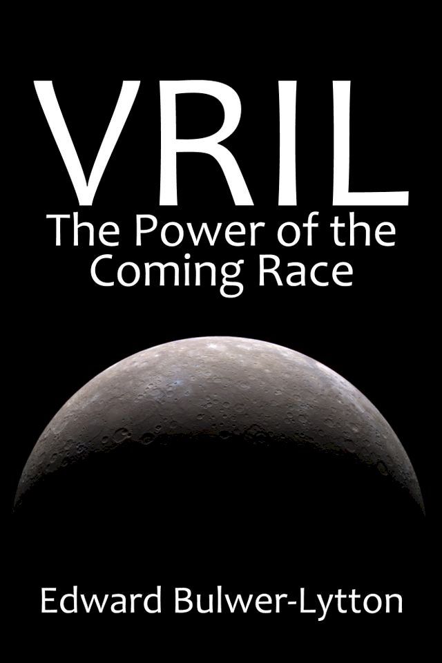  Vril, the Power of the Coming Race(Kobo/電子書)