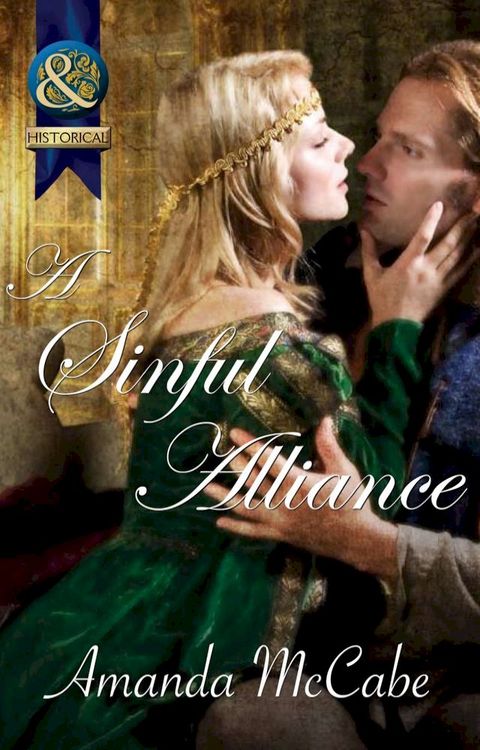 A Sinful Alliance (Mills & Boon Superhistorical)(Kobo/電子書)