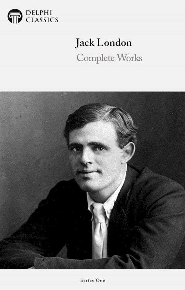  Complete Works of Jack London (Delphi Classics)(Kobo/電子書)