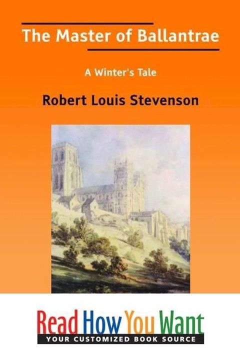 The Master Of Ballantrae: A Winter's Tale(Kobo/電子書)