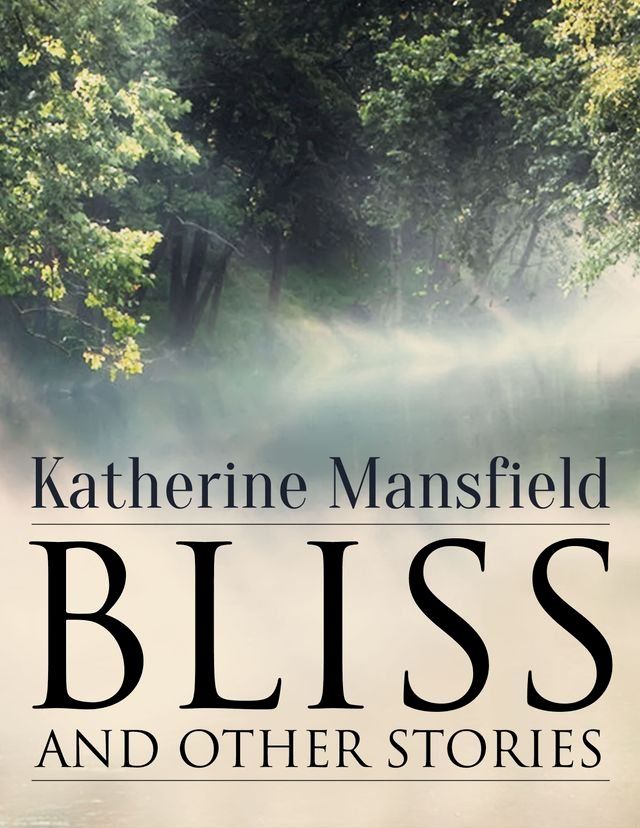  Bliss, and Other Stories(Kobo/電子書)