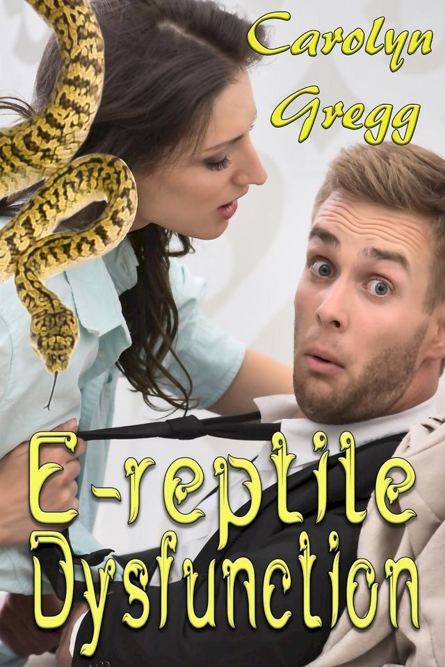  E-reptile Dysfunction(Kobo/電子書)