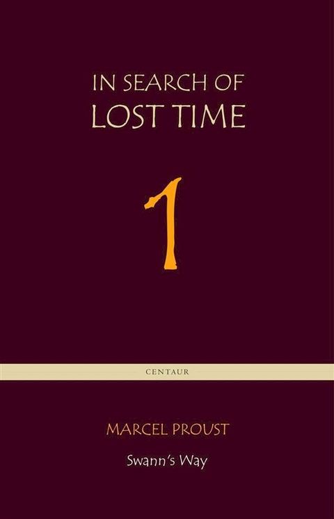 Swann's Way [In Search of Lost Time vol. 1] (Centaur Classics)(Kobo/電子書)