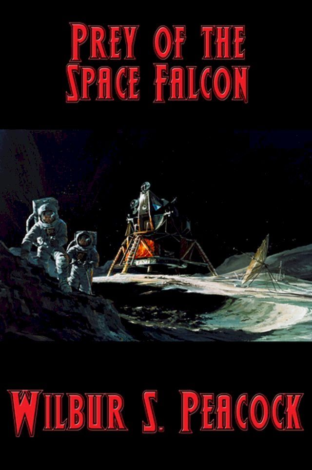  Prey of the Space Falcon(Kobo/電子書)