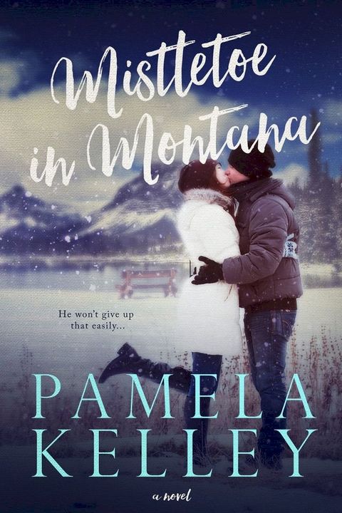 Mistletoe in Montana(Kobo/電子書)