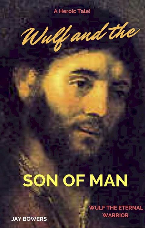 Wulf and the Son of Man(Kobo/電子書)