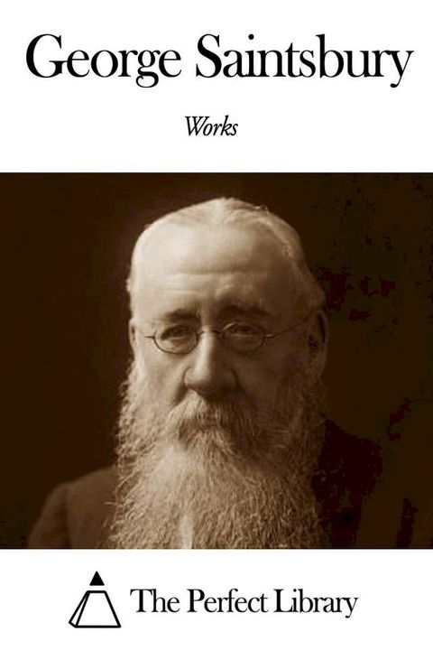 Works of George Saintsbury(Kobo/電子書)