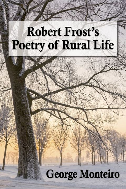 Robert Frost's Poetry of Rural Life(Kobo/電子書)