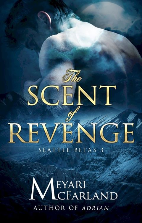 The Scent of Revenge(Kobo/電子書)