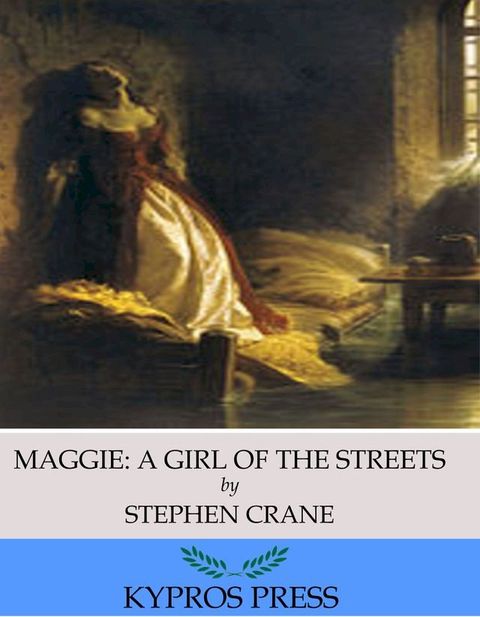 Maggie: A Girl of the Streets(Kobo/電子書)