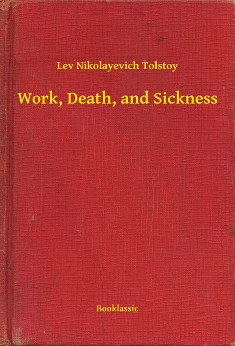 Work, Death, and Sickness(Kobo/電子書)