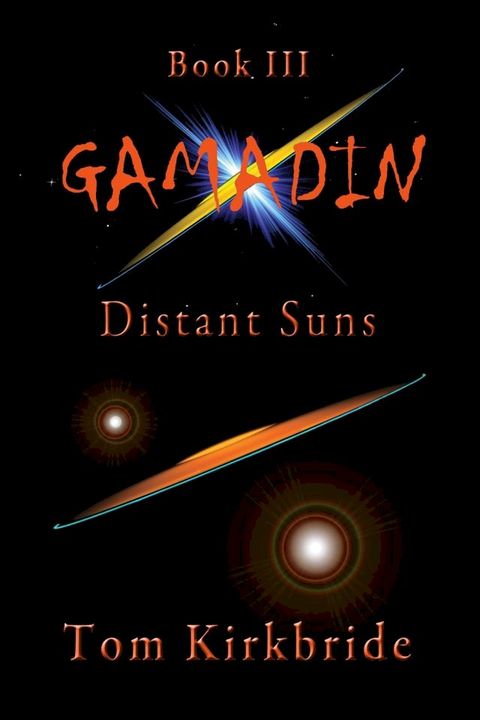 Book III, Gamadin: Distant Suns(Kobo/電子書)