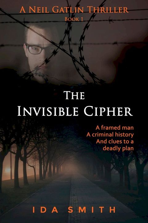 The Invisible Cipher: A Neil Gatlin Thriller(Kobo/電子書)