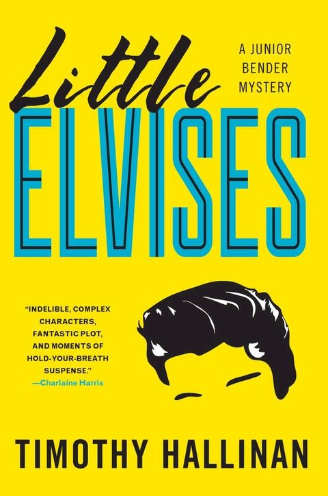 Little Elvises (Junior Bender #2)(Kobo/電子書)