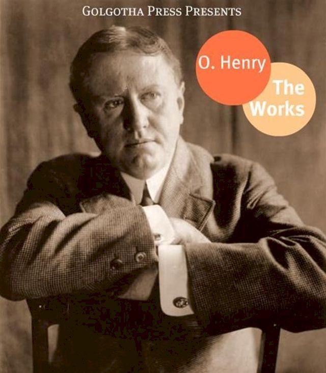  The Complete Works Of O. Henry(Kobo/電子書)