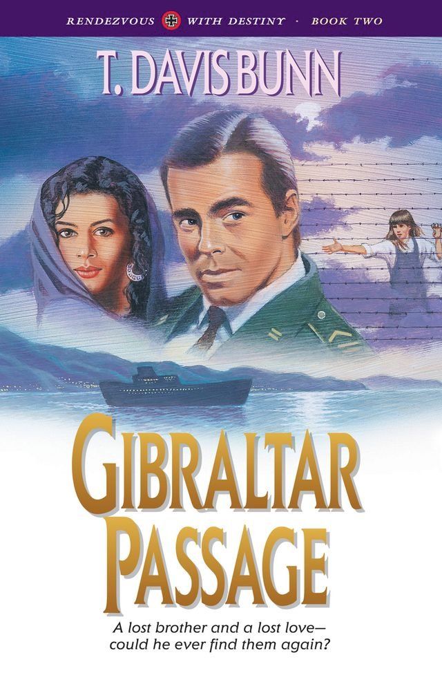  Gibraltar Passage (Rendezvous With Destiny Book #2)(Kobo/電子書)