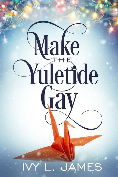 Make the Yuletide Gay(Kobo/電子書)