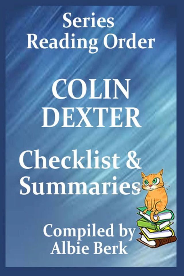  Colin Dexter: Best Reading Order - with Summaries & Checklist(Kobo/電子書)