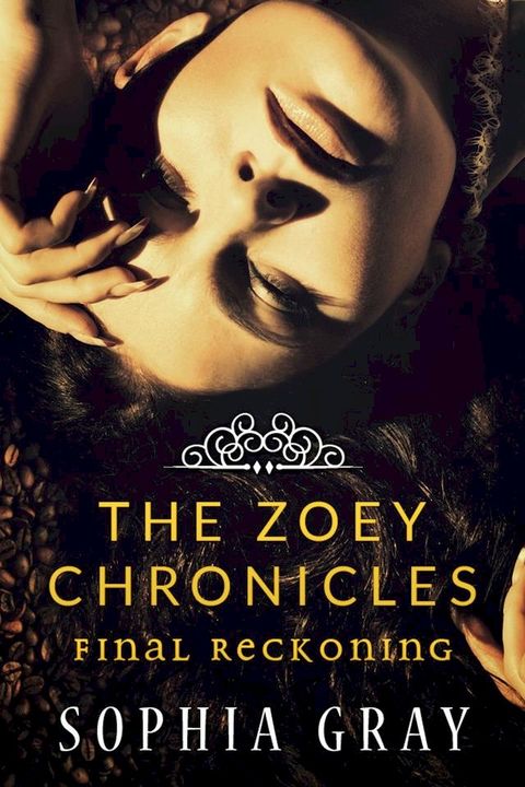 The Zoey Chronicles: Final Reckoning (Vol. 4)(Kobo/電子書)