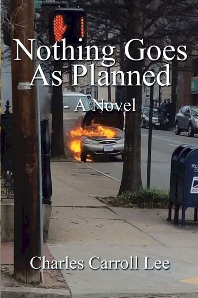  Nothing Goes as Planned - a Novel(Kobo/電子書)