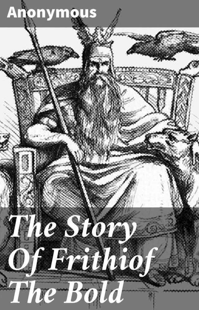  The Story Of Frithiof The Bold(Kobo/電子書)