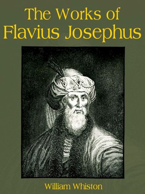 The Works of Flavius Josephus(Kobo/電子書)