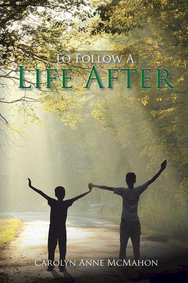  To Follow a Life After(Kobo/電子書)