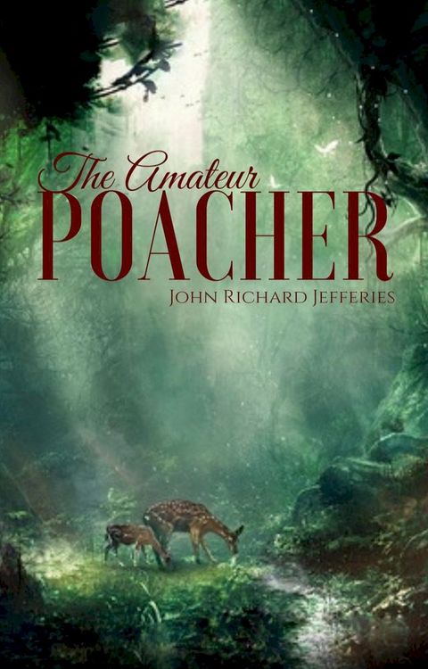 The Amateur Poacher(Kobo/電子書)