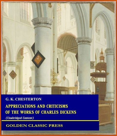 Appreciations and Criticisms of the Works of Charles Dickens(Kobo/電子書)