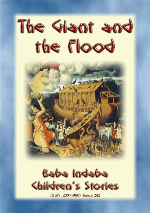 THE GIANT OF THE FLOOD - An ancient Sumerian/Babylonian Legend(Kobo/電子書)