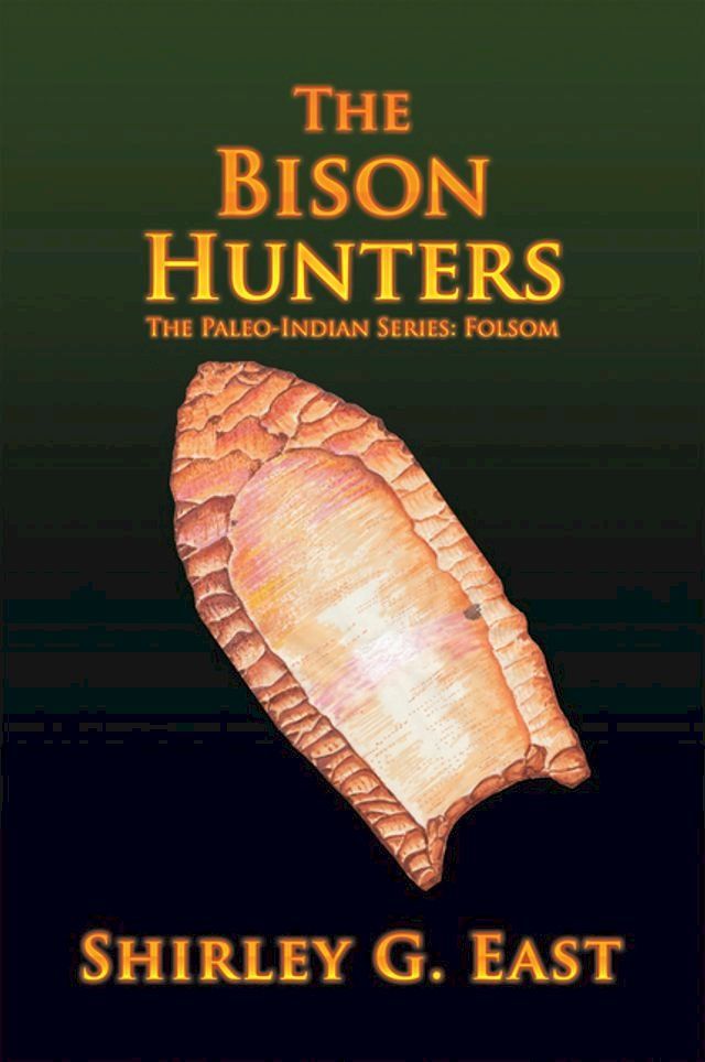  The Bison Hunters(Kobo/電子書)