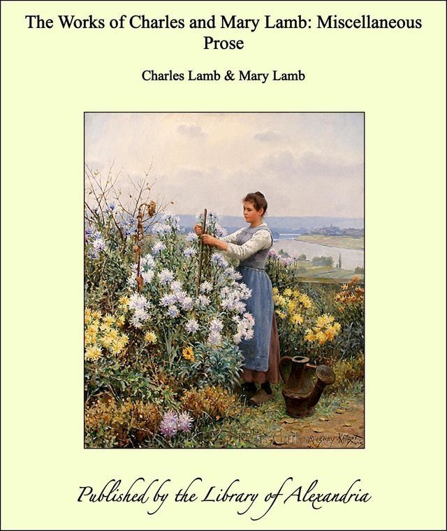  The Works of Charles and Mary Lamb: Miscellaneous Prose(Kobo/電子書)