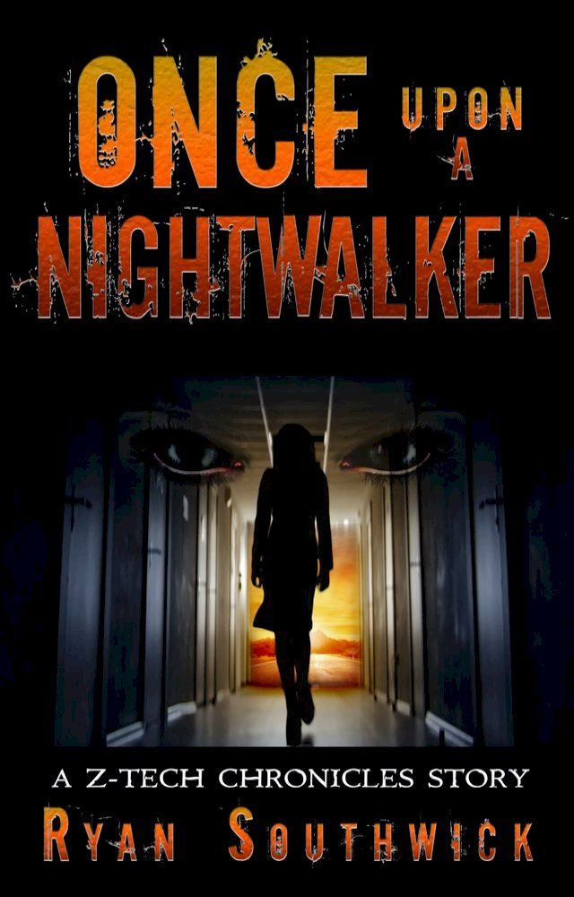  Once Upon a Nightwalker (A Z-Tech Chronicles Story)(Kobo/電子書)